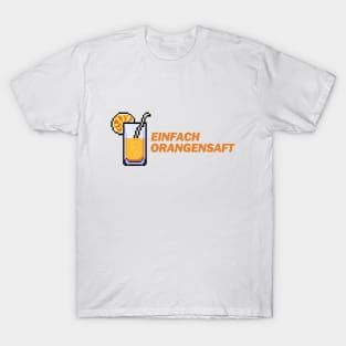 Einfach Orangensaft - Money Boy Zitate T-Shirt